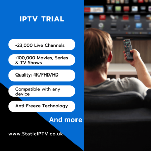 UK IPTV Trial StaticIPTV