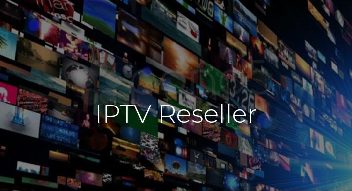 Best IPTV Reseller